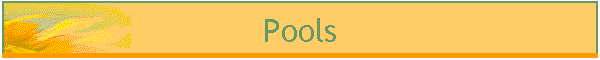 Pools