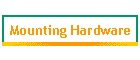 Mounting Hardware
