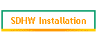 SDHW Installation