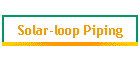 Solar-loop Piping